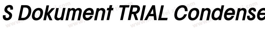 S Dokument TRIAL Condensed Bold字体转换
